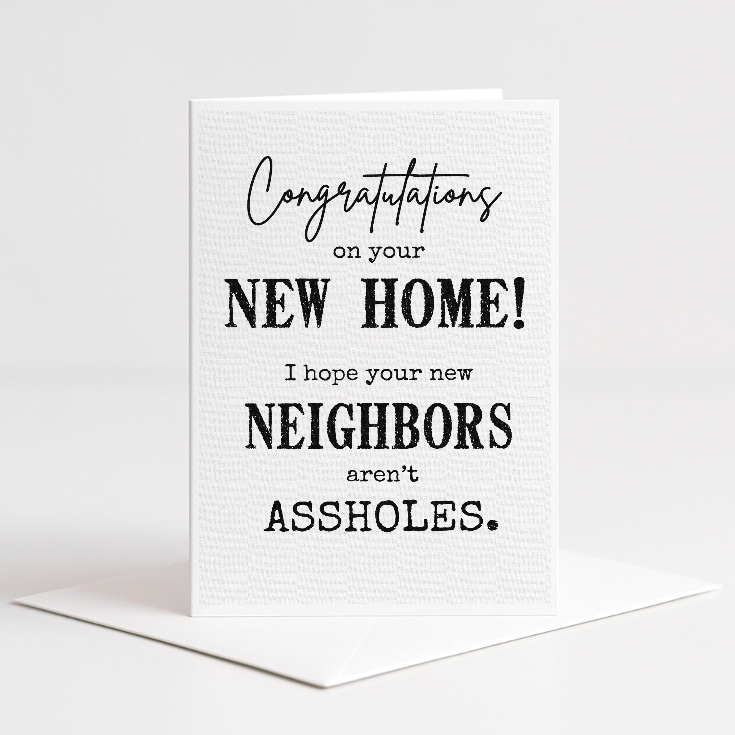 a greeting card with a humorous message about a new home.