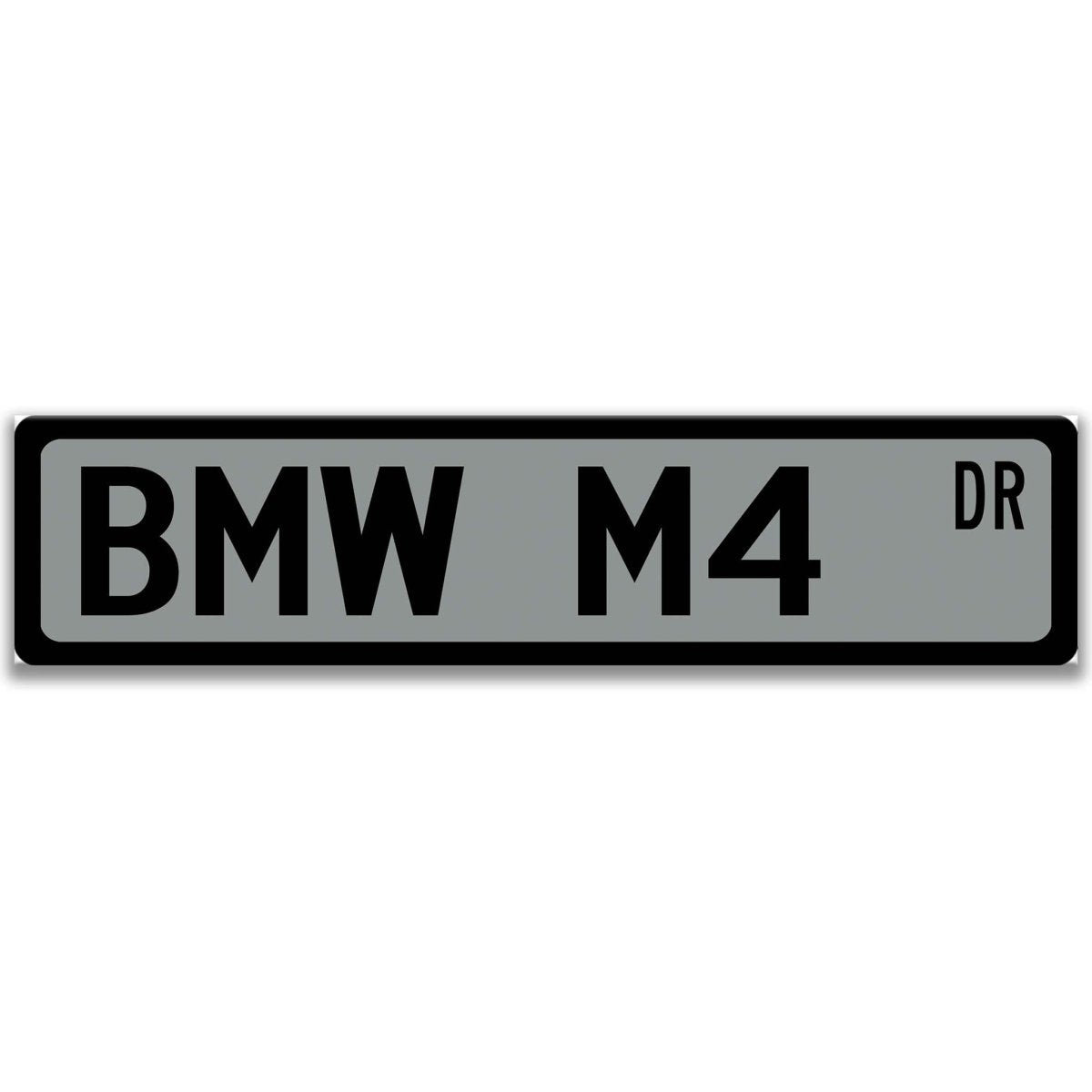 Gray BMW M4 DR aluminum street sign with black lettering