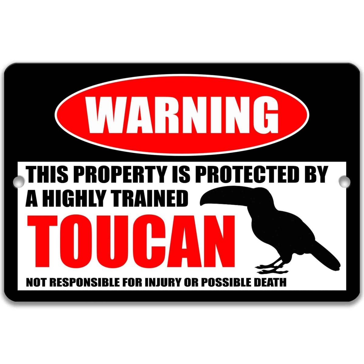 Toucan warning metal sign, glossy black, red WARNING oval and large-billed toucan silhouette