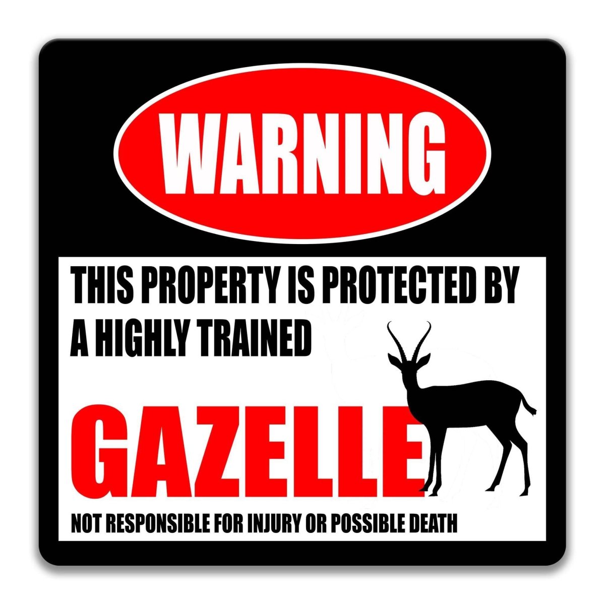 Gazelle Outdoor Warning Sign