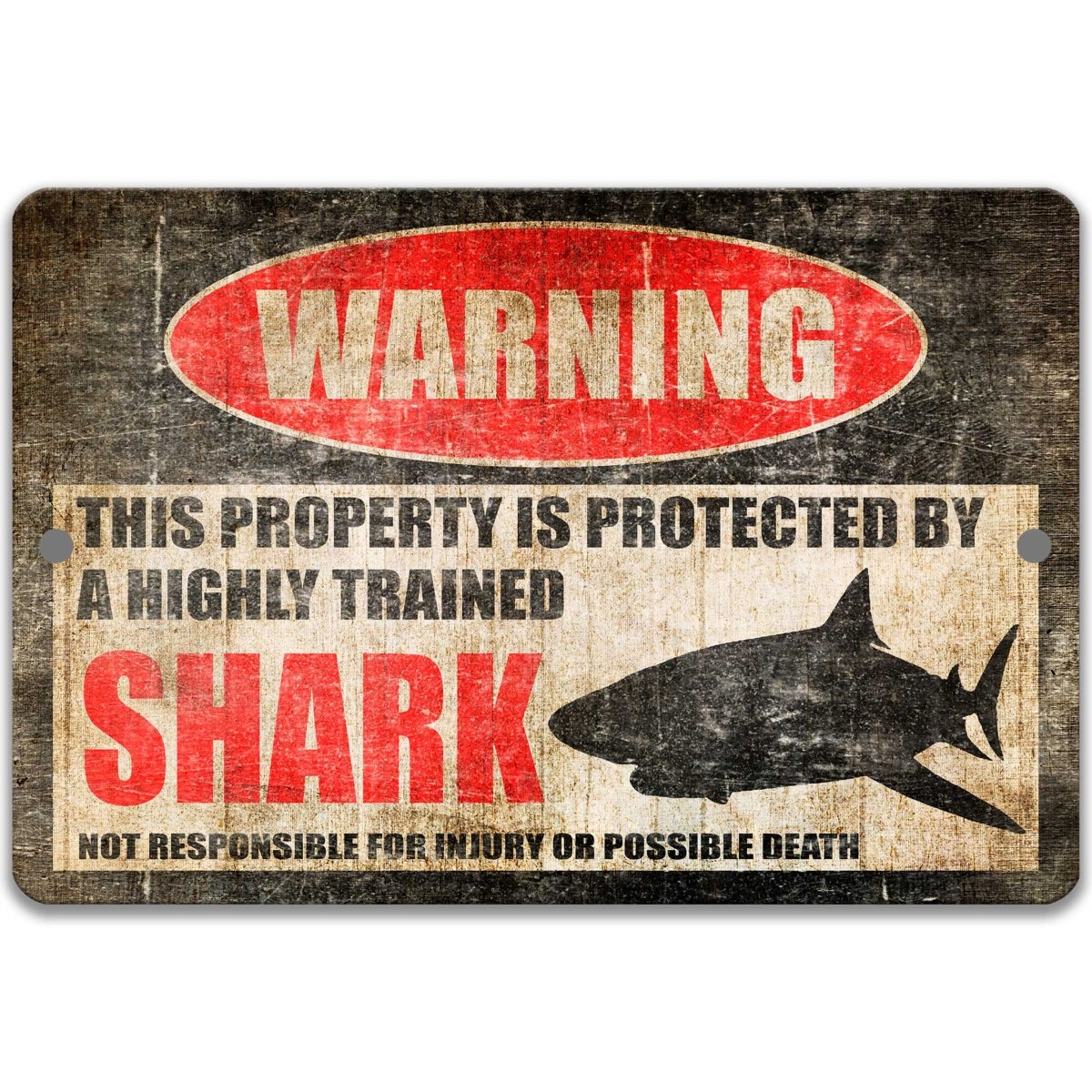 Funny shark pool warning sign, distressed metal, property protected by a highly trained shark, with shark silhouette