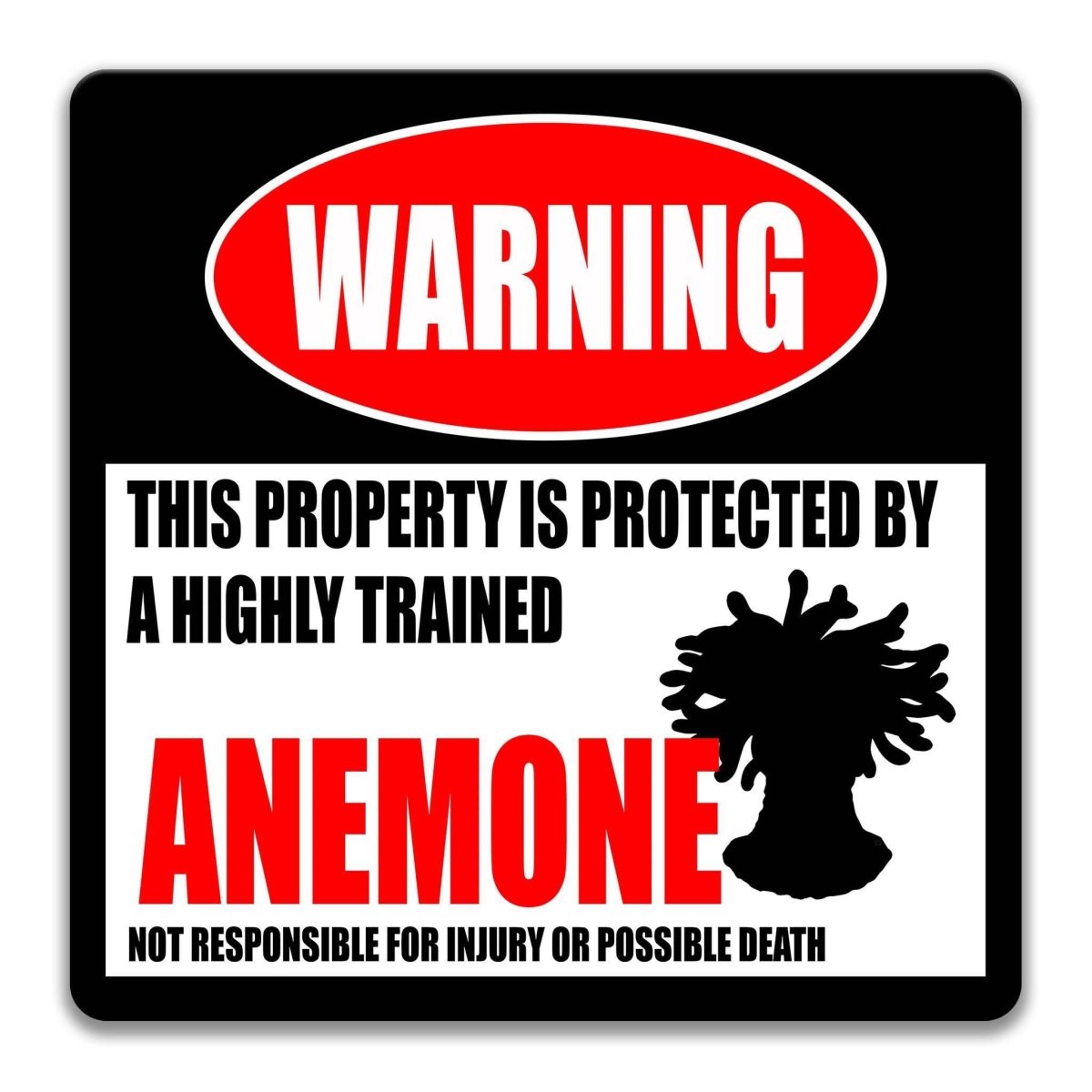 Square sea anemone warning metal sign, black background with red WARNING banner and anemone silhouette