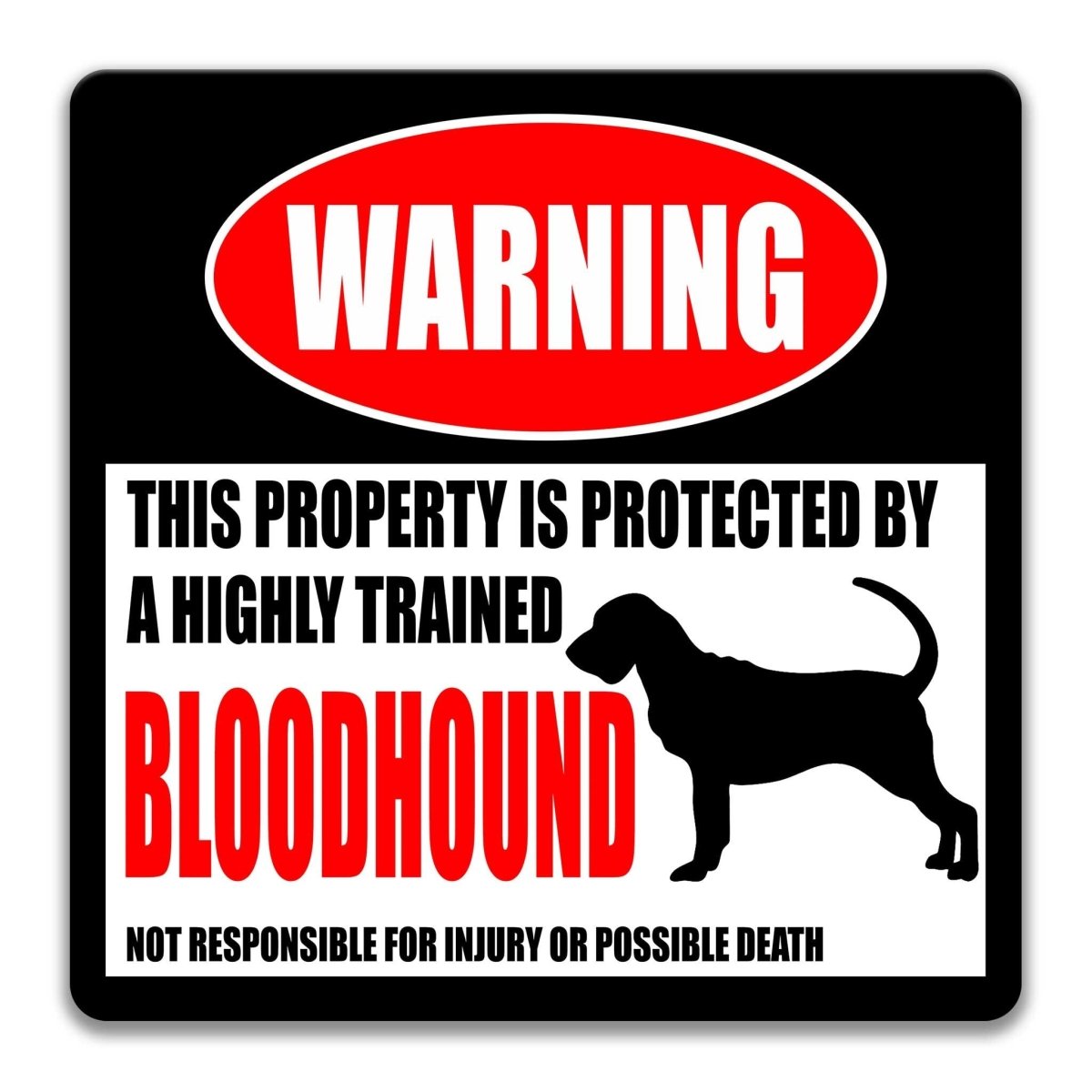 Bloodhound warning sign, red WARNING banner and large Bloodhound dog silhouette, funny Bloodhound lover gift, aluminum with rounded corners
