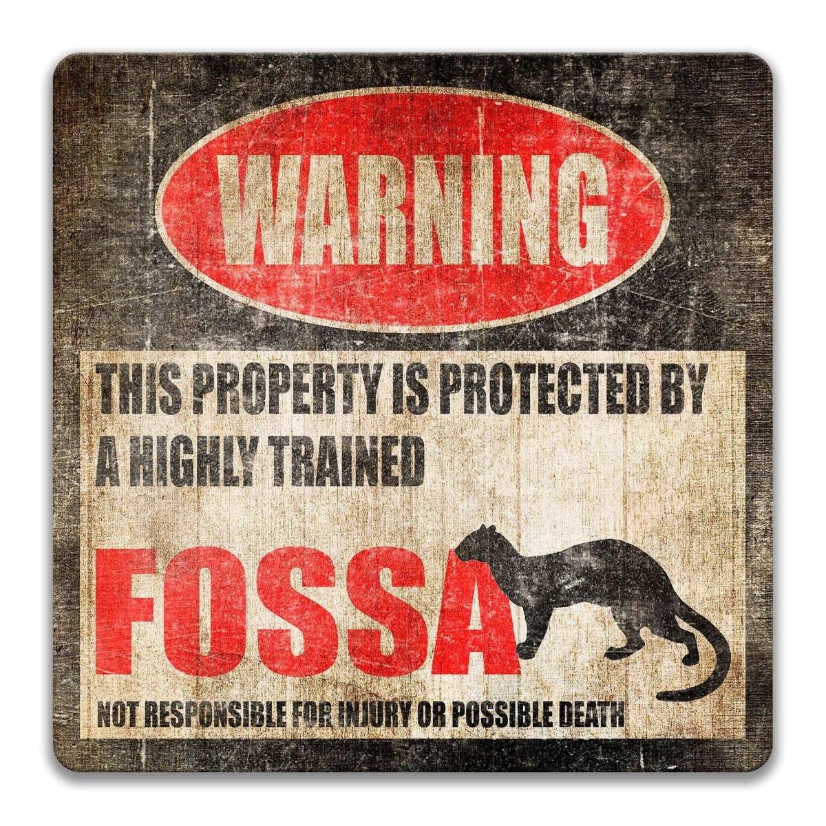 Fossa Warning Metal Sign