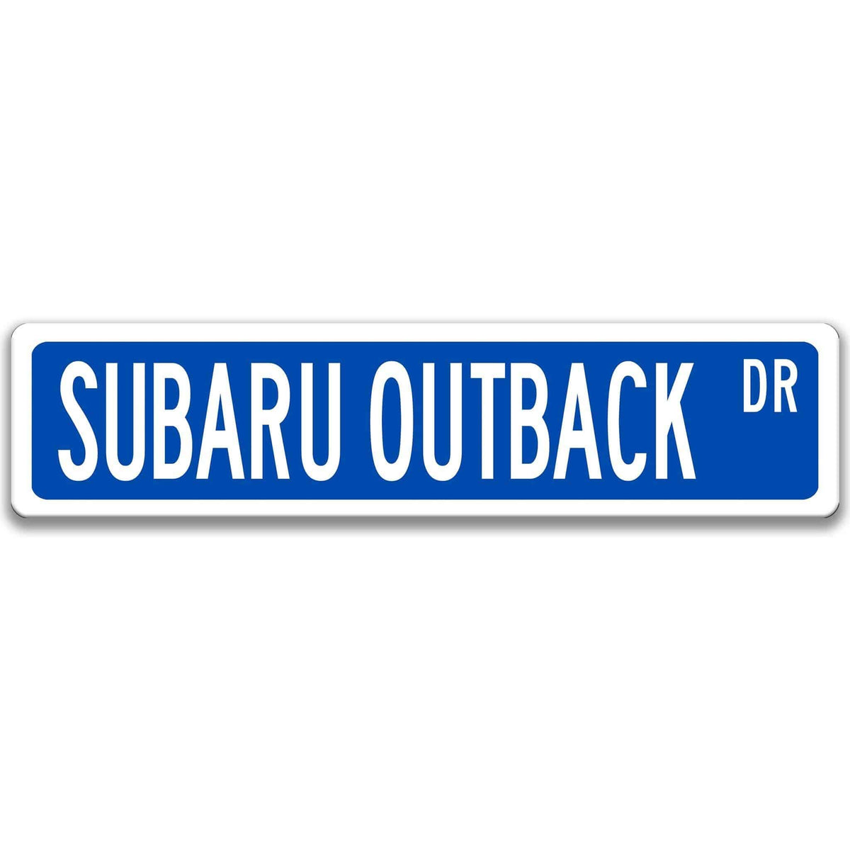 Blue Subaru Outback DR aluminum street sign with white lettering