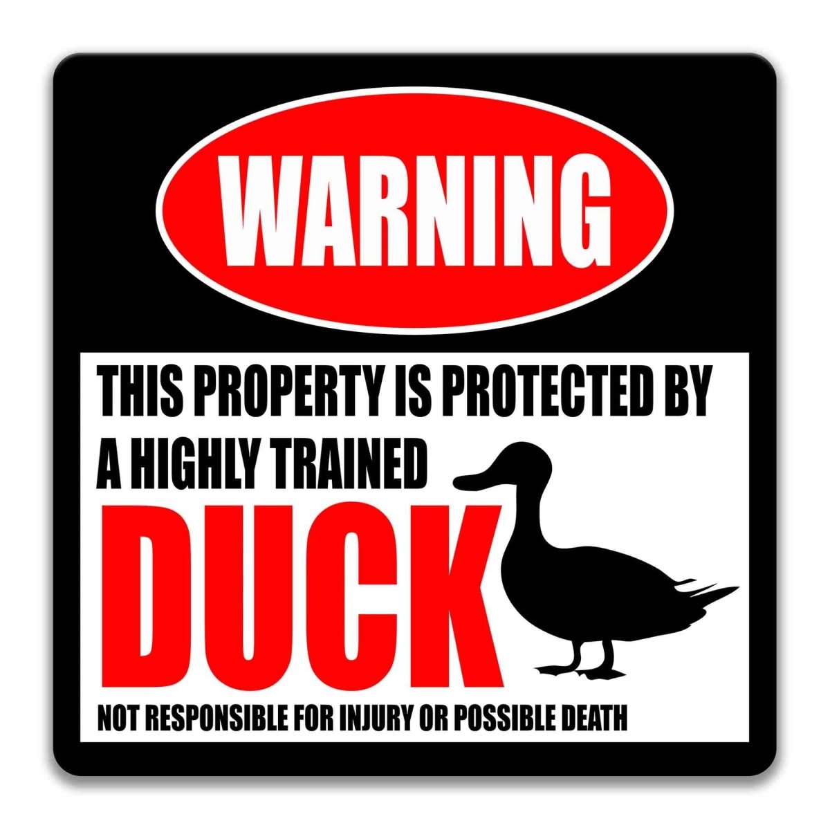 Square duck warning metal sign, black background with red WARNING banner and duck silhouette