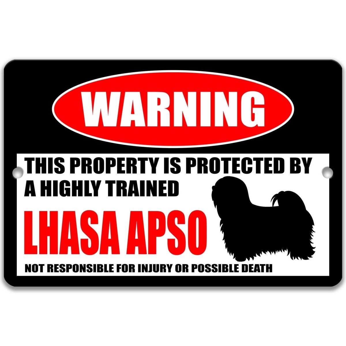 Lhasa Apso warning metal sign, Lhasa Apso dog silhouette beside bold red WARNING lettering, 'not responsible for injury or possible death'