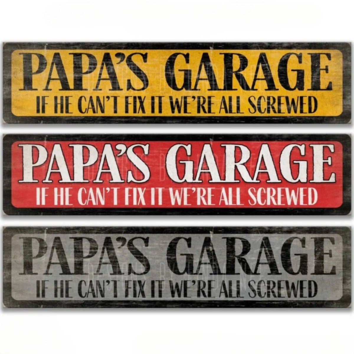 three signs with the same message, "Papa's Garage" in different colors and styles. The signs are designed to be humorous and convey a sense of playfulness.