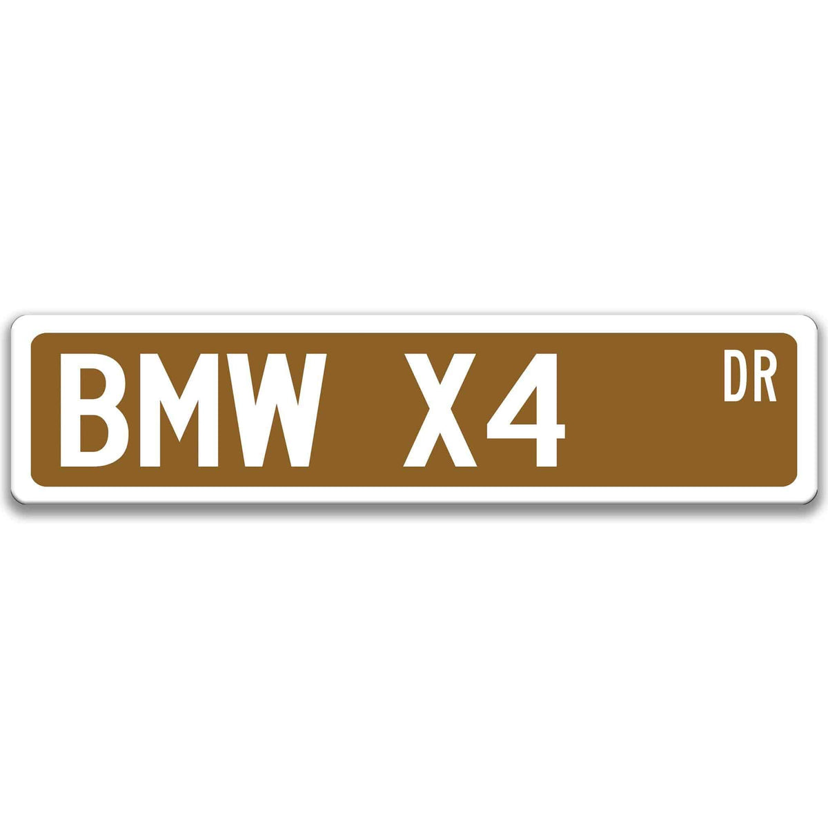 Brown BMW X4 DR aluminum street sign with white lettering