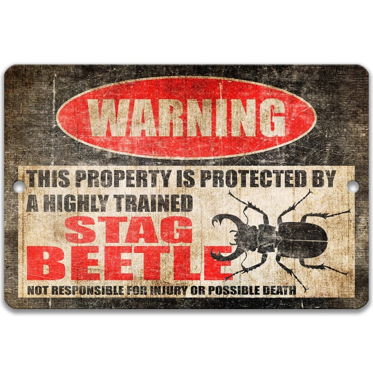 The image is a warning sign that states "This property is protected by a highly trained Stag Beetle", indicating that the property is at risk from the Stag Beetle, a type of beetle known for its destructive behavior.