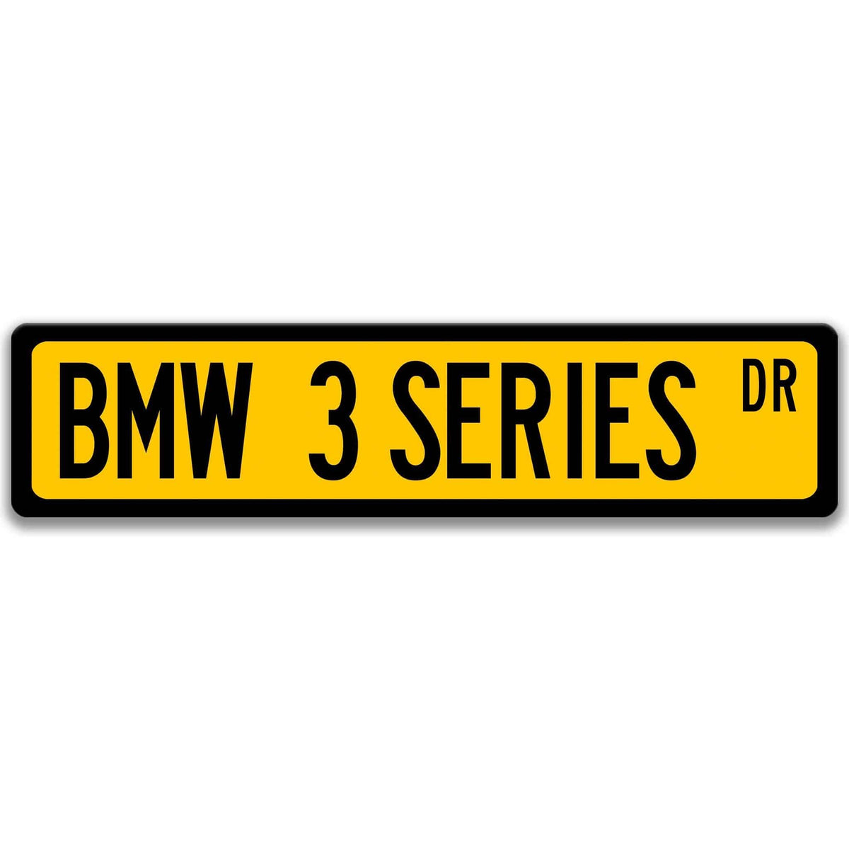 Yellow BMW 3 Series DR aluminum street sign with black lettering