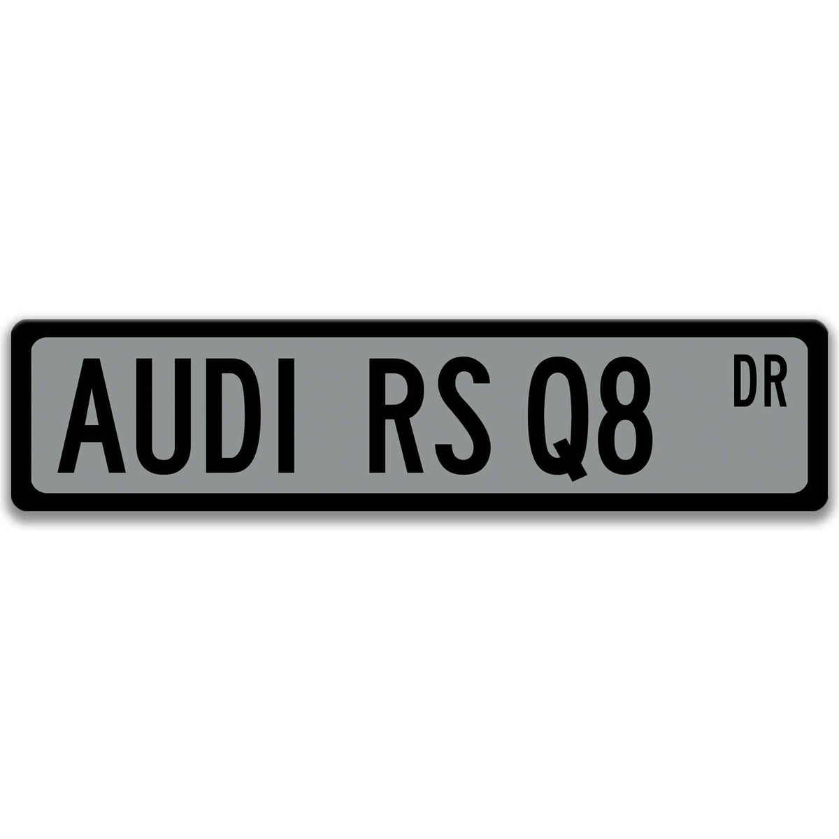 Gray Audi RS Q8 DR aluminum street sign with black lettering