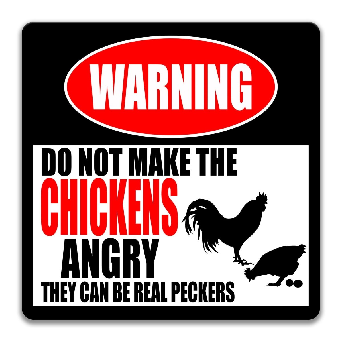 Do not make the chickens angry metal sign, red WARNING banner and hen silhouettes, funny chicken keeper gift, aluminum with rounded corners