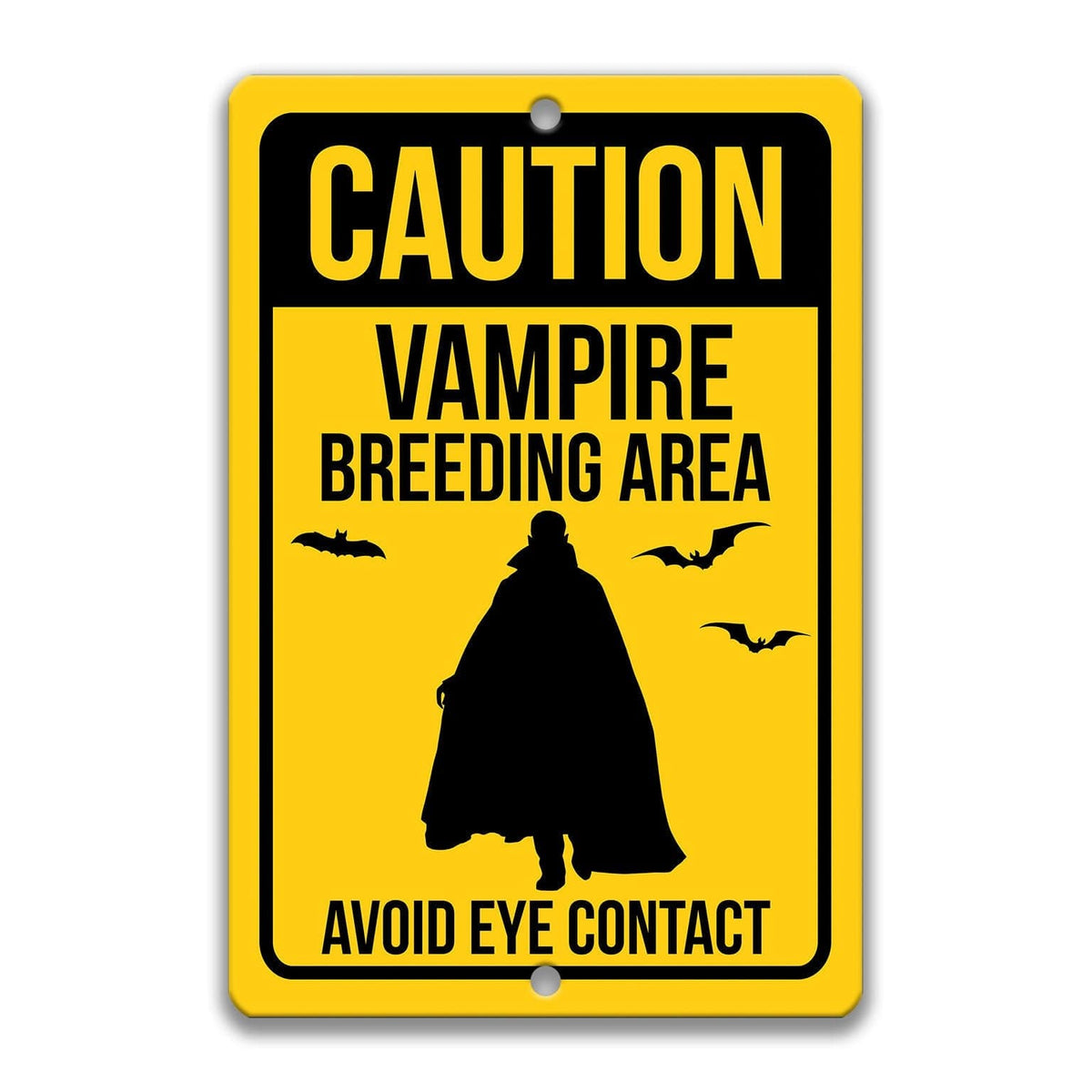 Caution Vampire Property Metal Sign