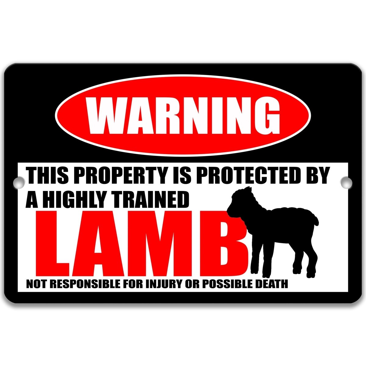 Lamb warning sign, red WARNING oval, this property is protected by a highly trained Lamb, with lamb silhouette