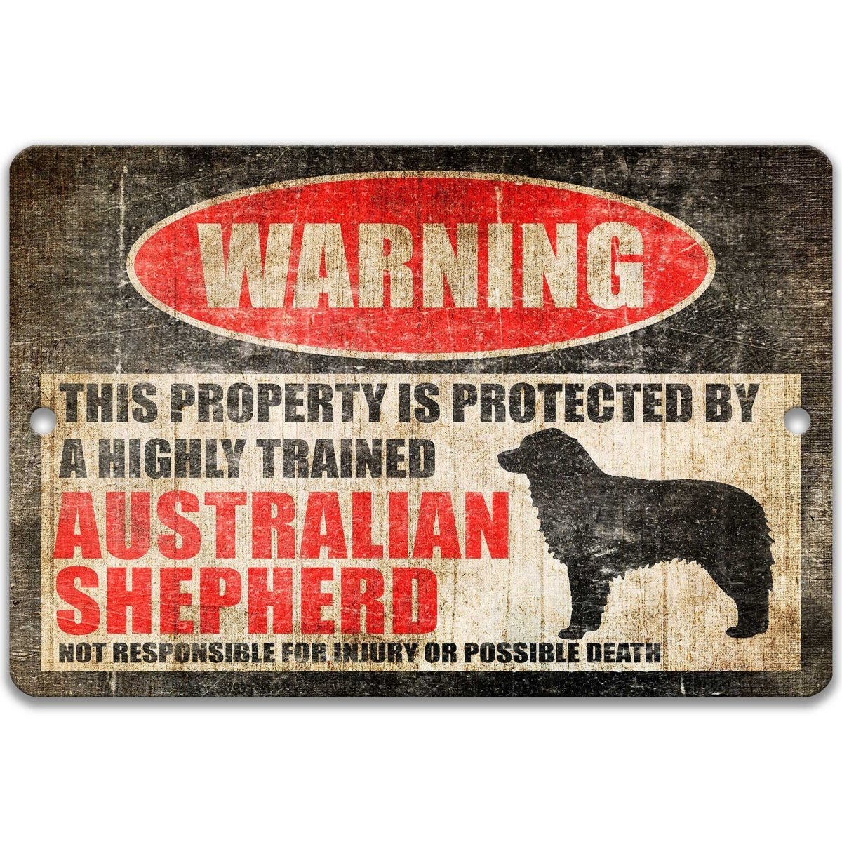 Australian Shepherd warning sign, red WARNING oval, this property is protected by a highly trained Australian Shepherd, with Australian Shepherd dog silhouette