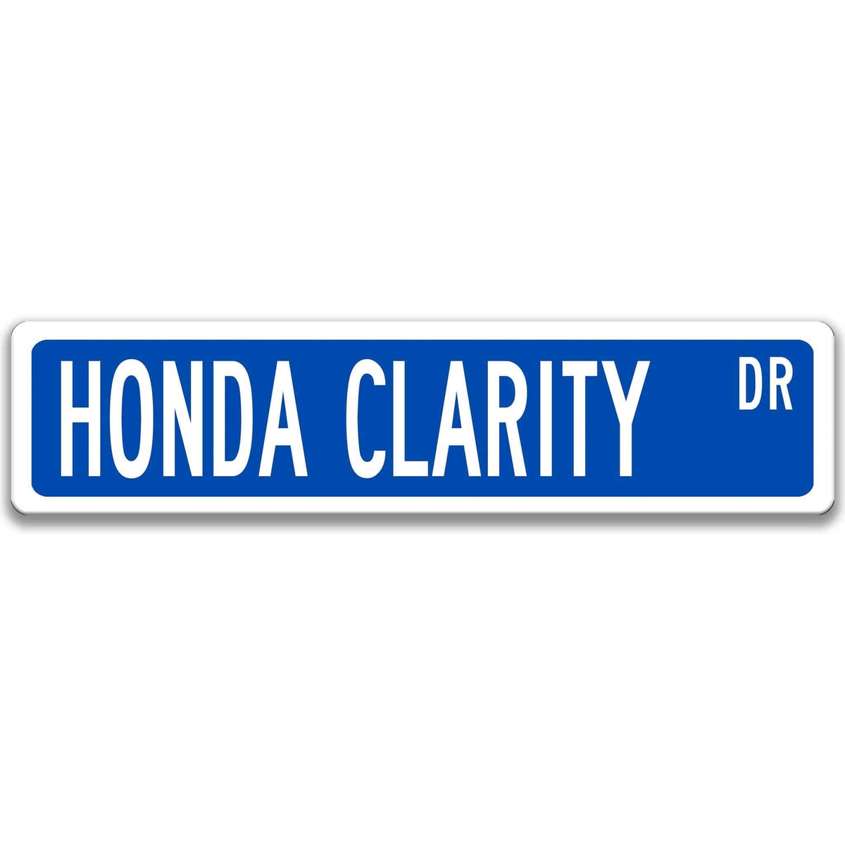 Blue Honda Clarity DR aluminum street sign with white lettering