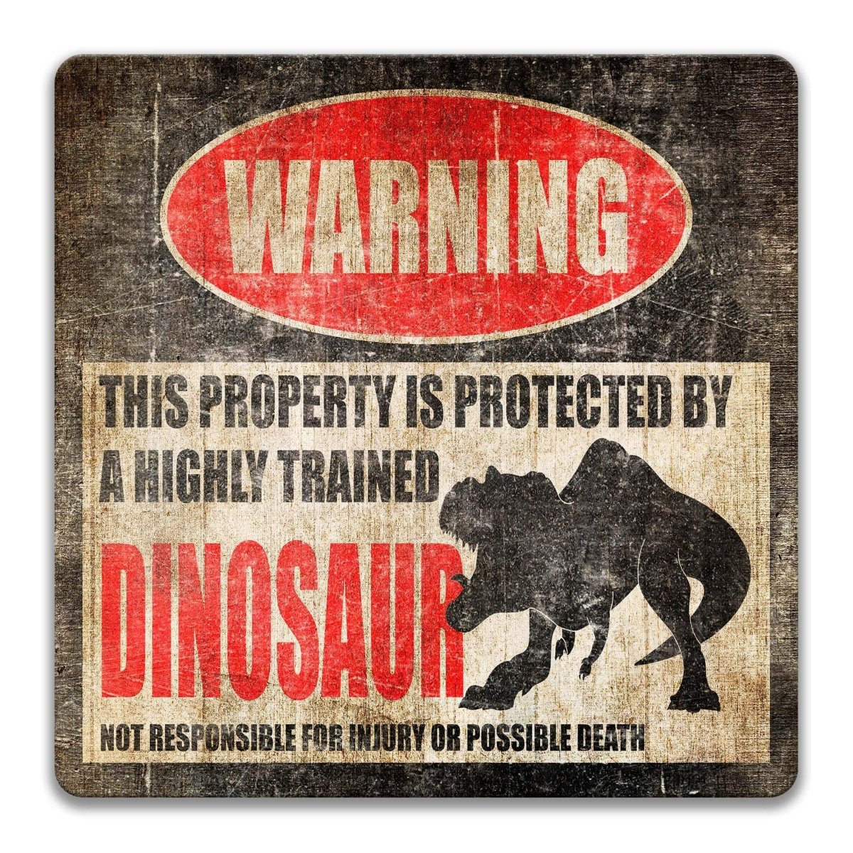 Dinosaur Property Warning Metal Sign