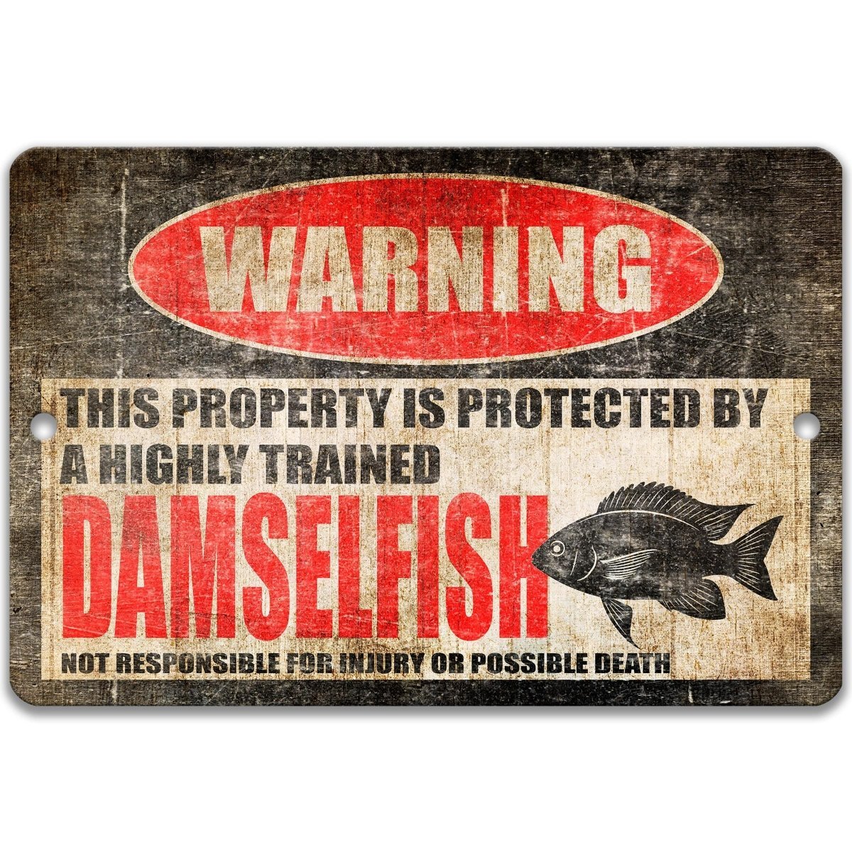 Damselfish warning sign, red WARNING oval, this property is protected by a highly trained Damselfish, with damselfish silhouette