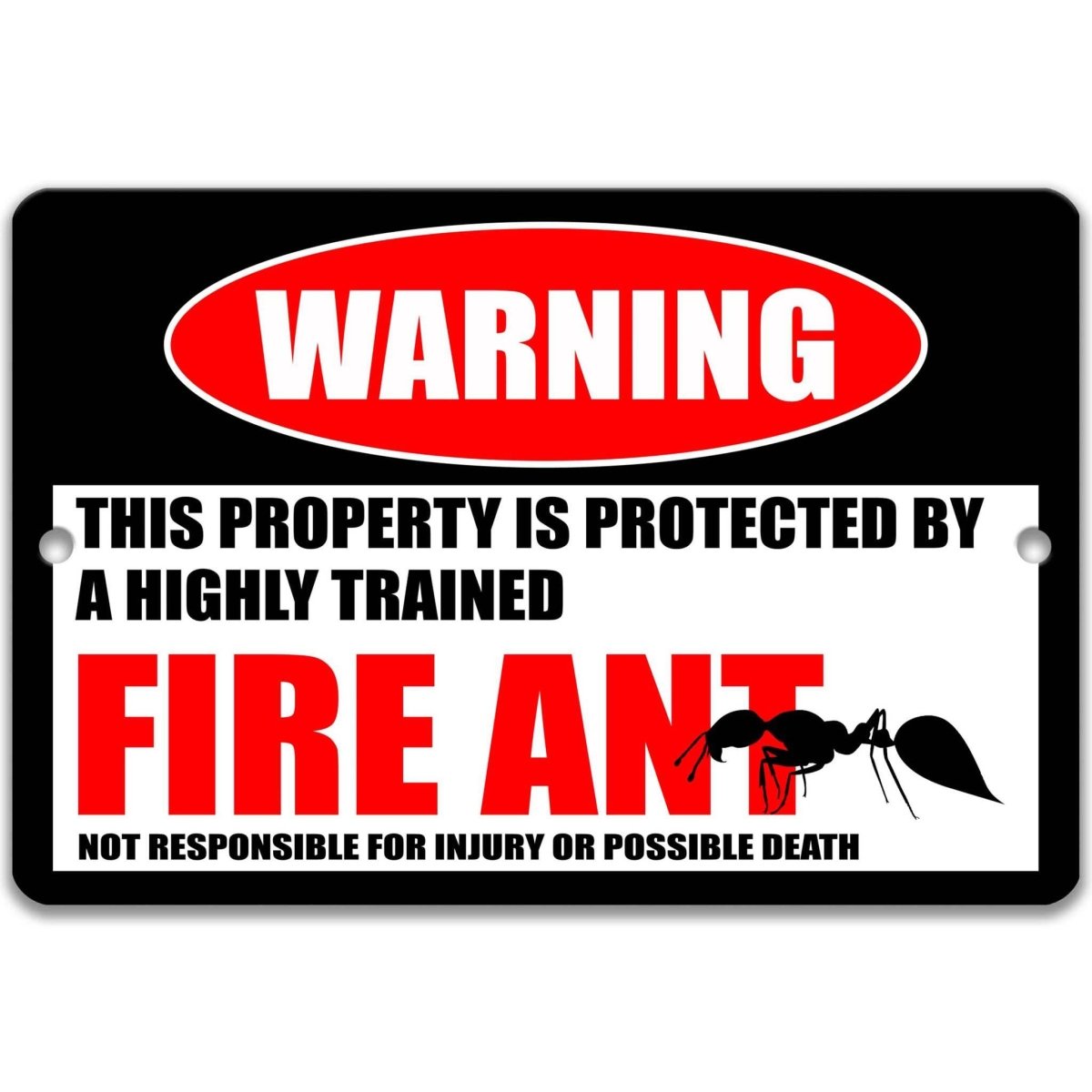 Fire ant warning sign, weathered aged finish, highly trained fire ant joke with fire ant silhouette
