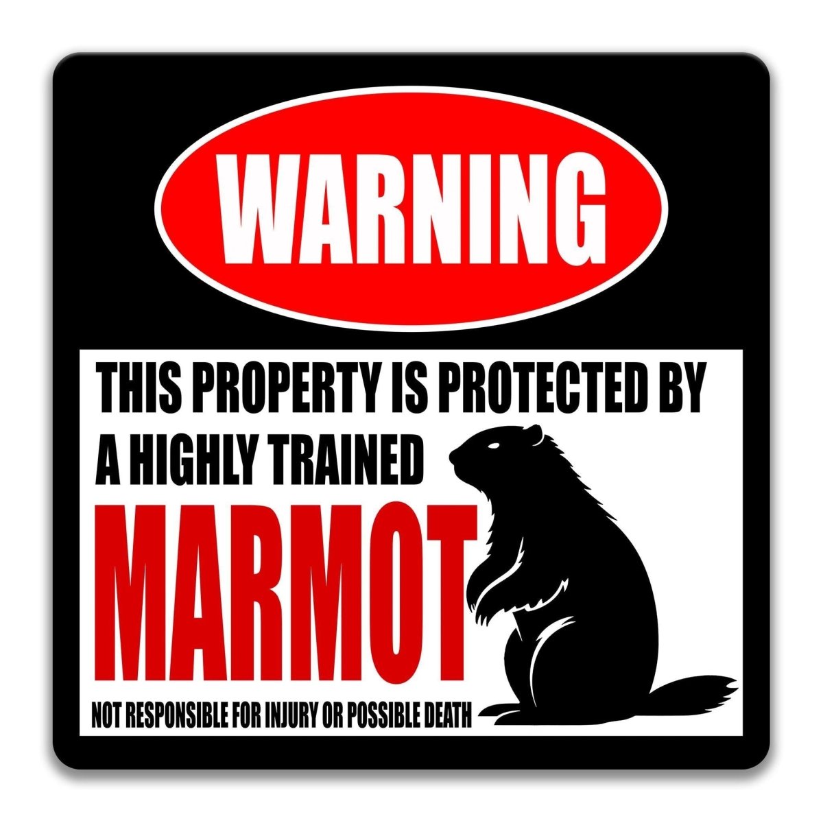 Full view of the marmot metal warning sign in a classic warning layout, made for cabins and gear rooms