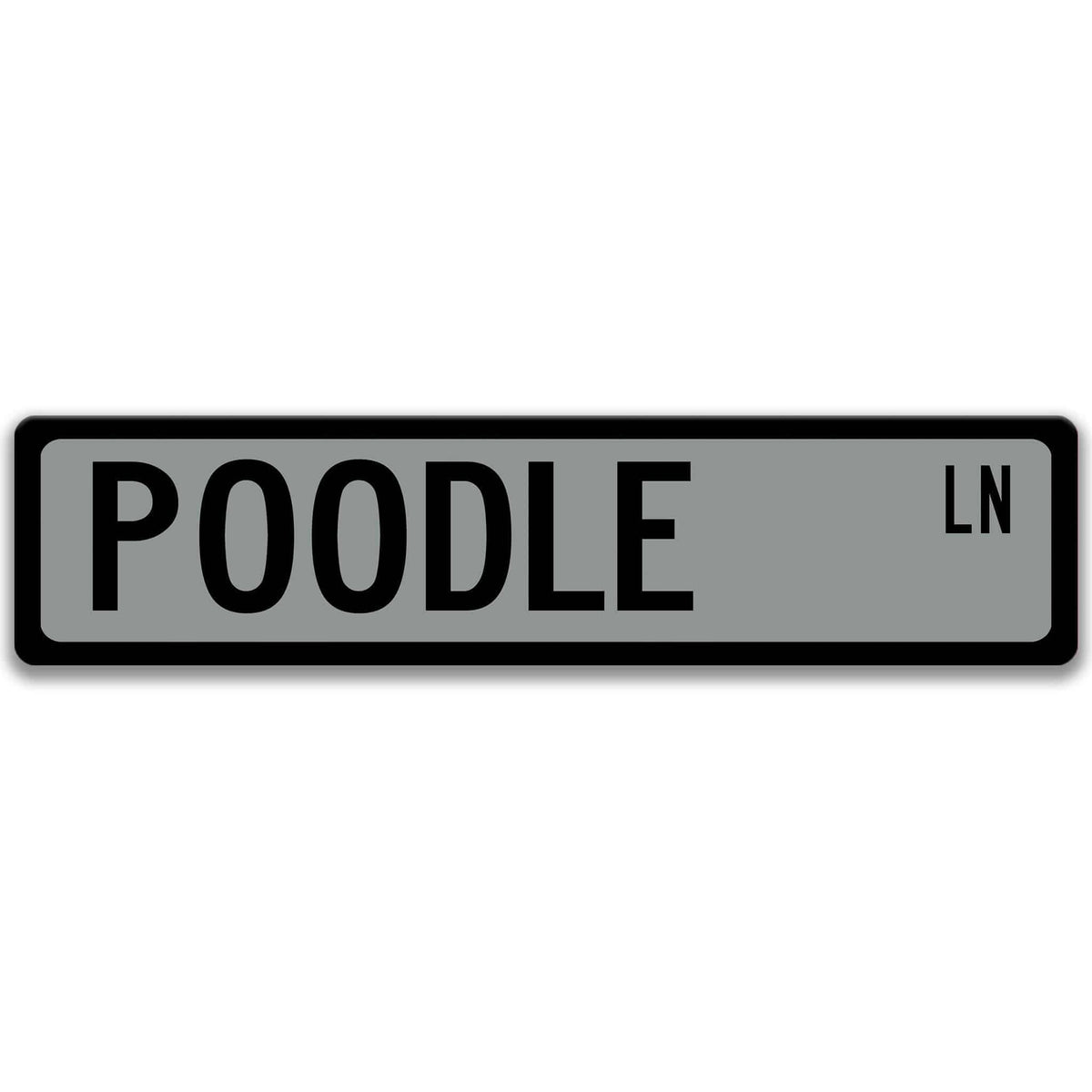 Gray Poodle DR aluminum street sign with black lettering