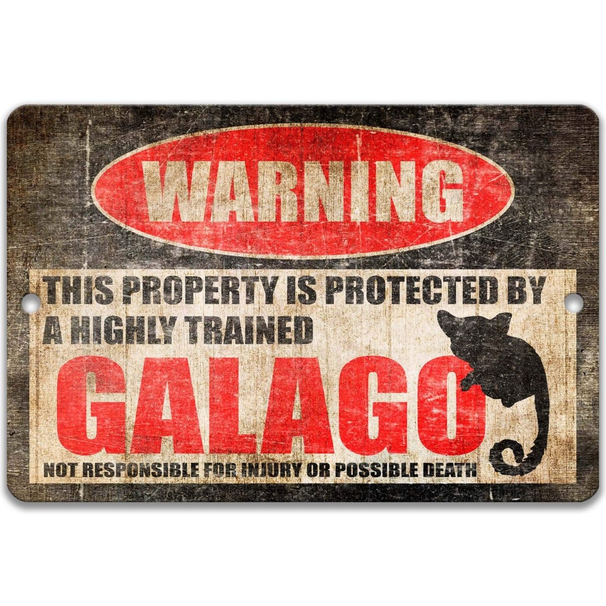Galago Property Warning Sign