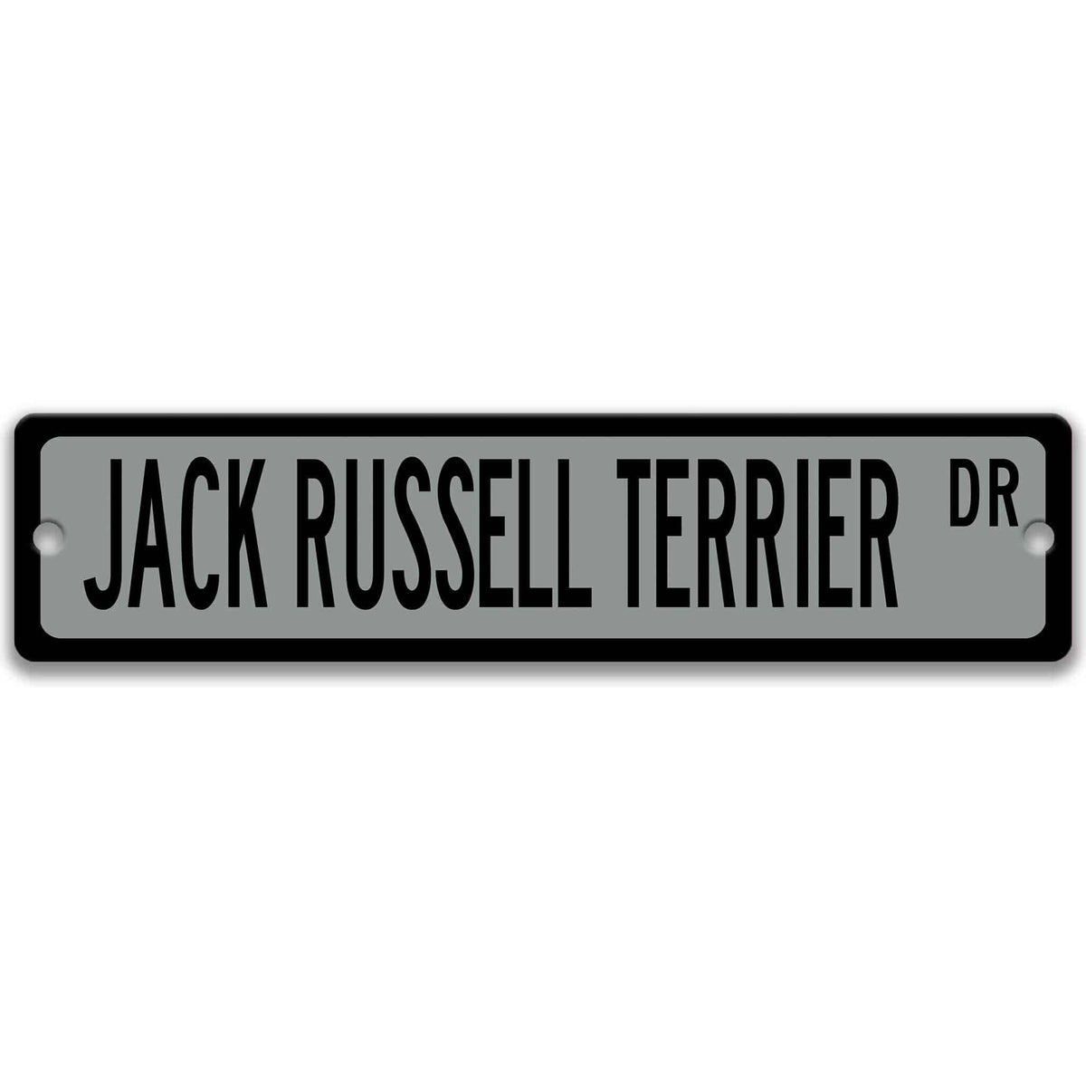 Gray Jack Russell Terrier DR aluminum street sign with black lettering