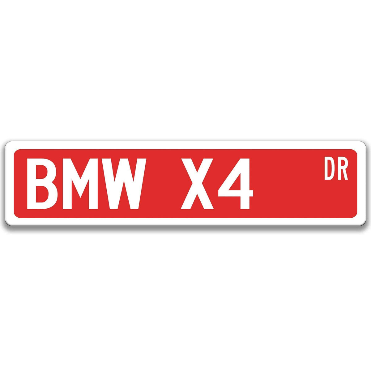 Red BMW X4 DR aluminum street sign with white lettering