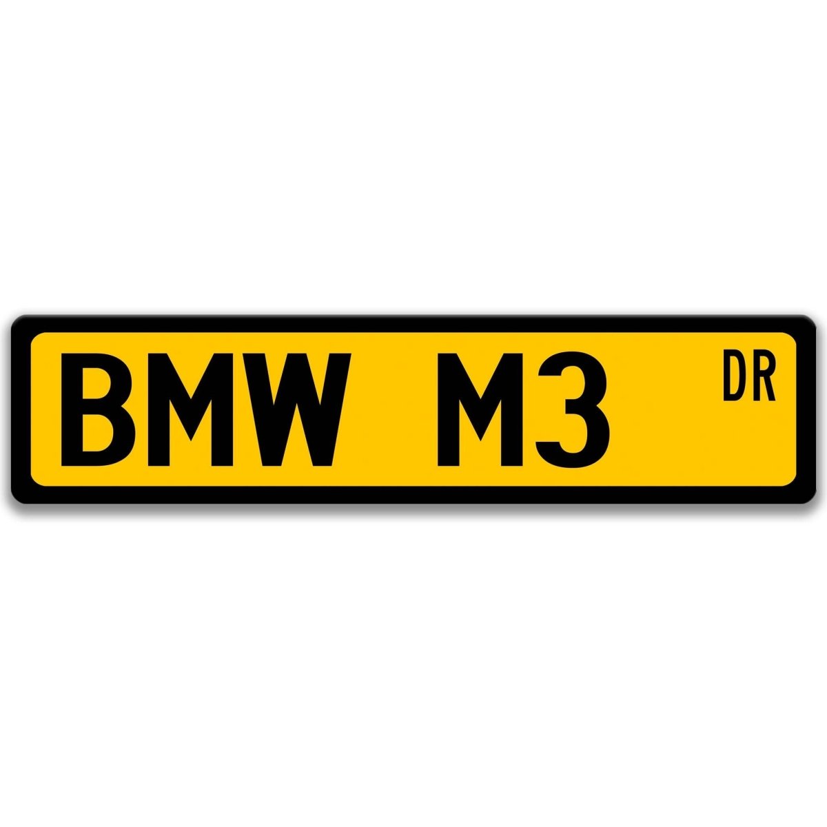 Yellow BMW M3 DR aluminum street sign with black lettering