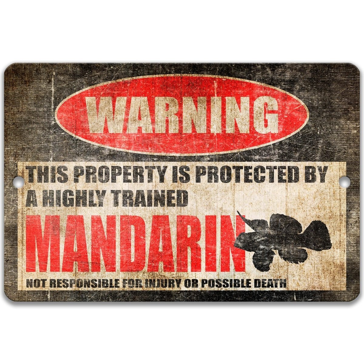 Mandarin Fish warning metal sign, mandarin fish silhouette beside bold red WARNING lettering, 'not responsible for injury or possible death'