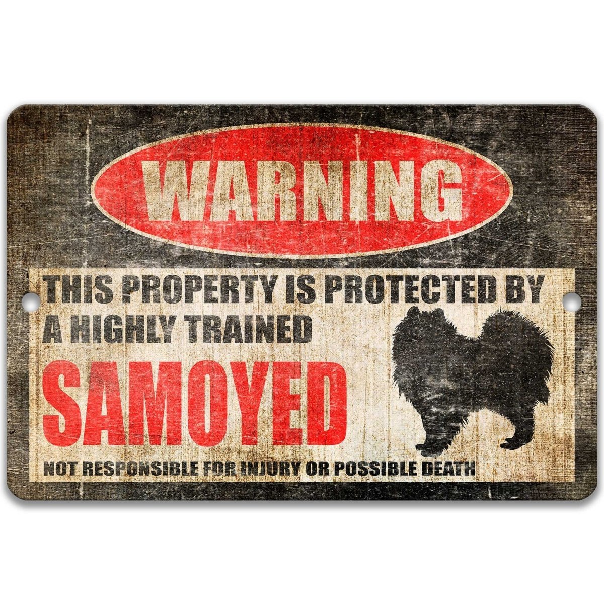 Samoyed warning sign, red WARNING oval, this property is protected by a highly trained Samoyed, with Samoyed dog silhouette