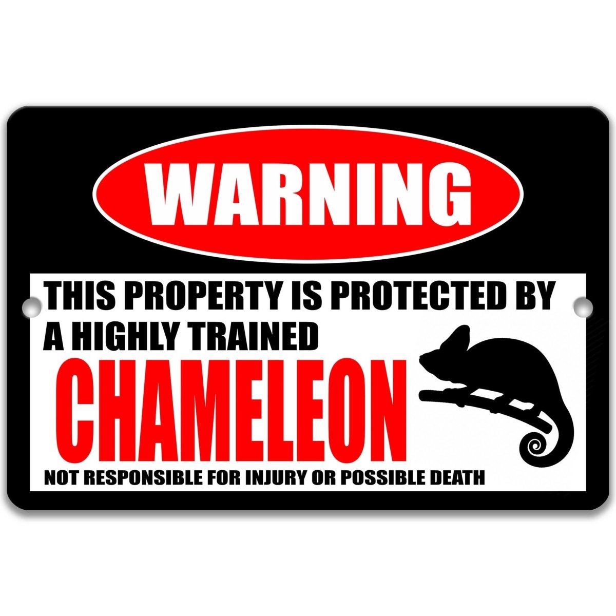 Chameleon warning metal sign, chameleon silhouette beside bold red WARNING lettering, 'not responsible for injury or possible death'