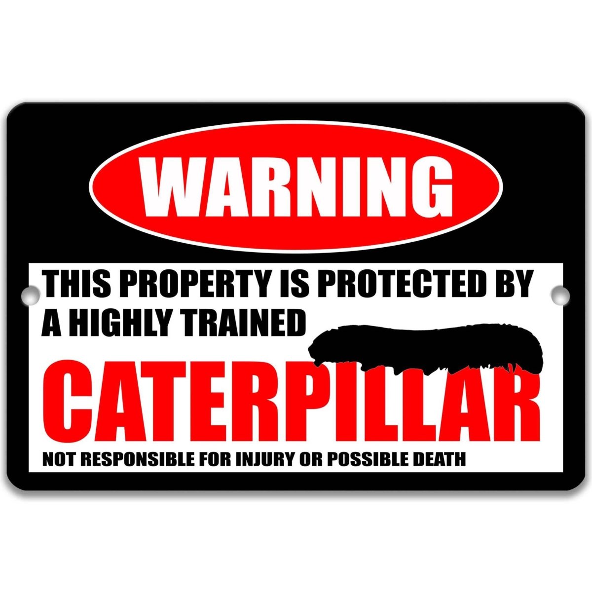 Caterpillar warning metal sign, glossy black, red WARNING oval and crawling caterpillar silhouette
