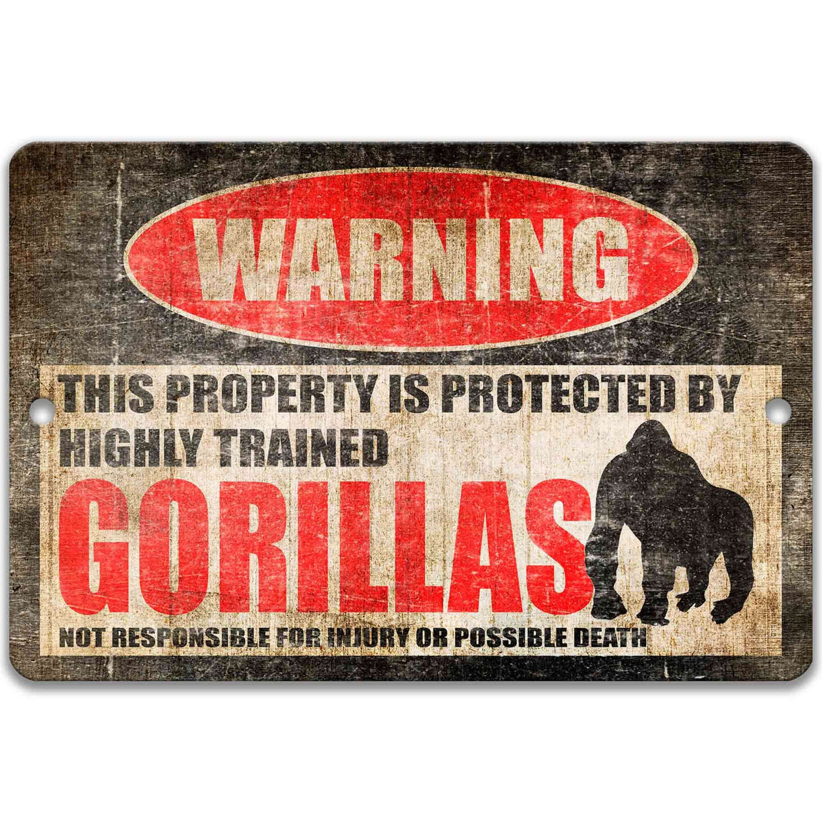 Gorilla warning yard sign, distressed metal, property protected by highly trained gorillas, with gorilla silhouette