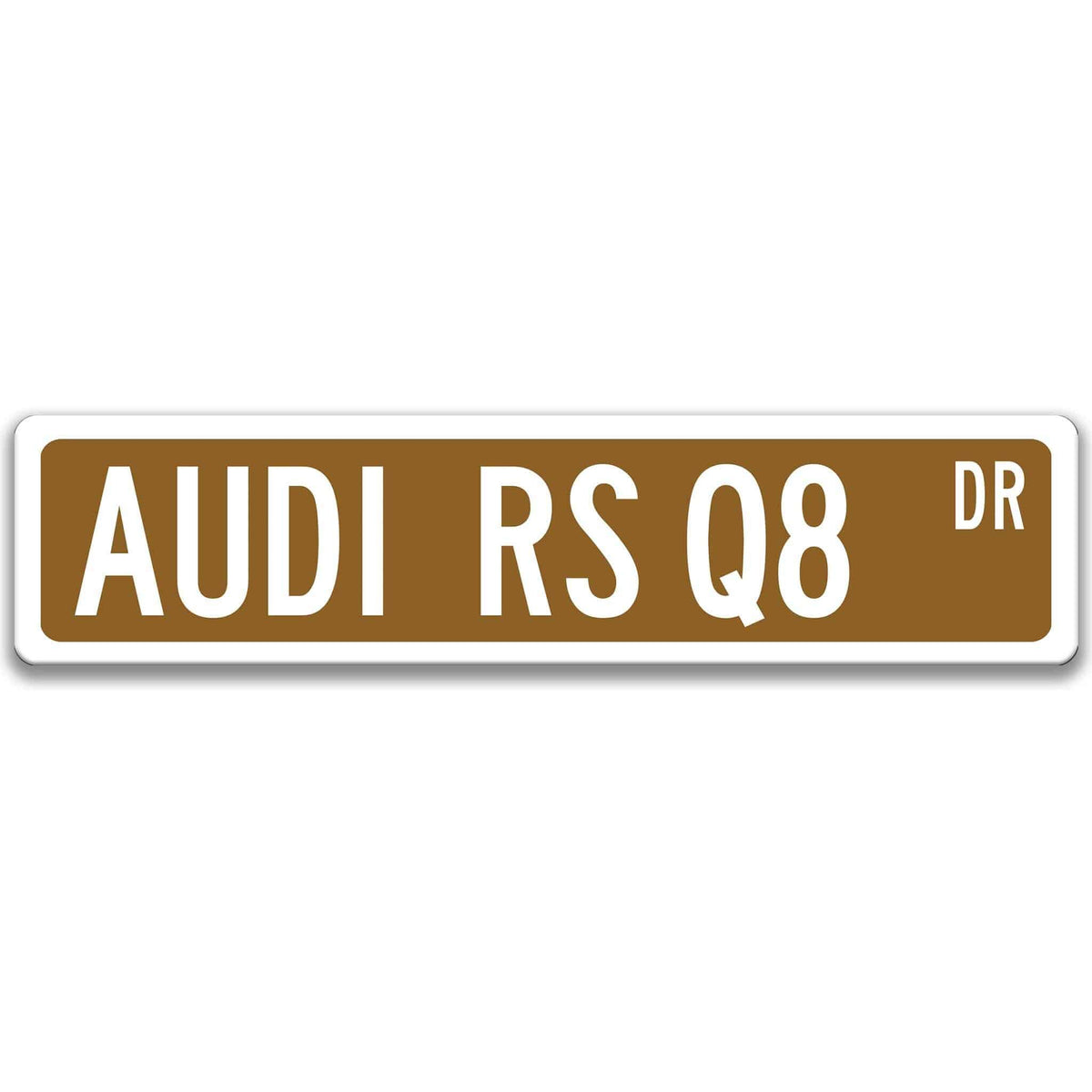 Brown Audi RS Q8 DR aluminum street sign with white lettering