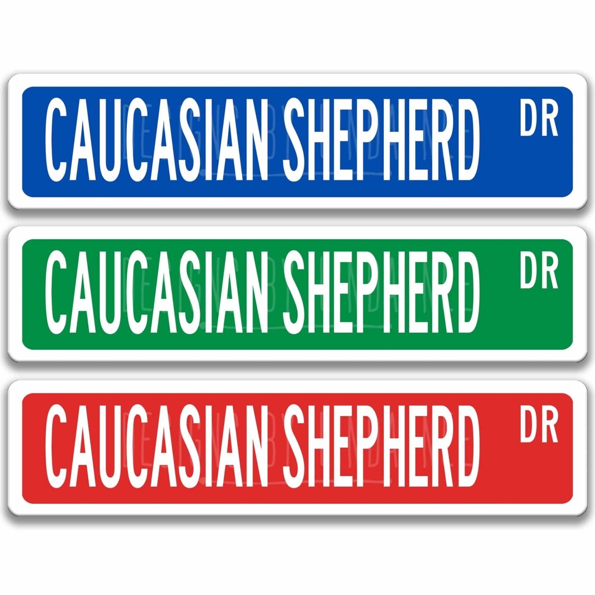 Caucasian Shepherd DR street name sign shown in three aluminum color options