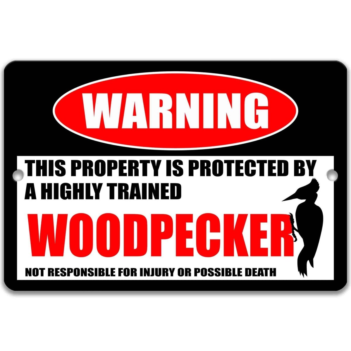 Woodpecker warning metal sign, glossy black, red WARNING oval and woodpecker silhouette