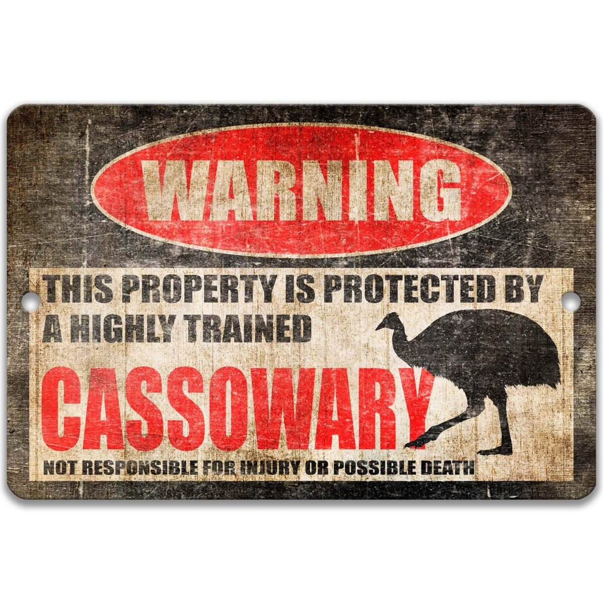 Cute cassowary warning sign, distressed metal, property protected by a highly trained cassowary, with casqued cassowary silhouette