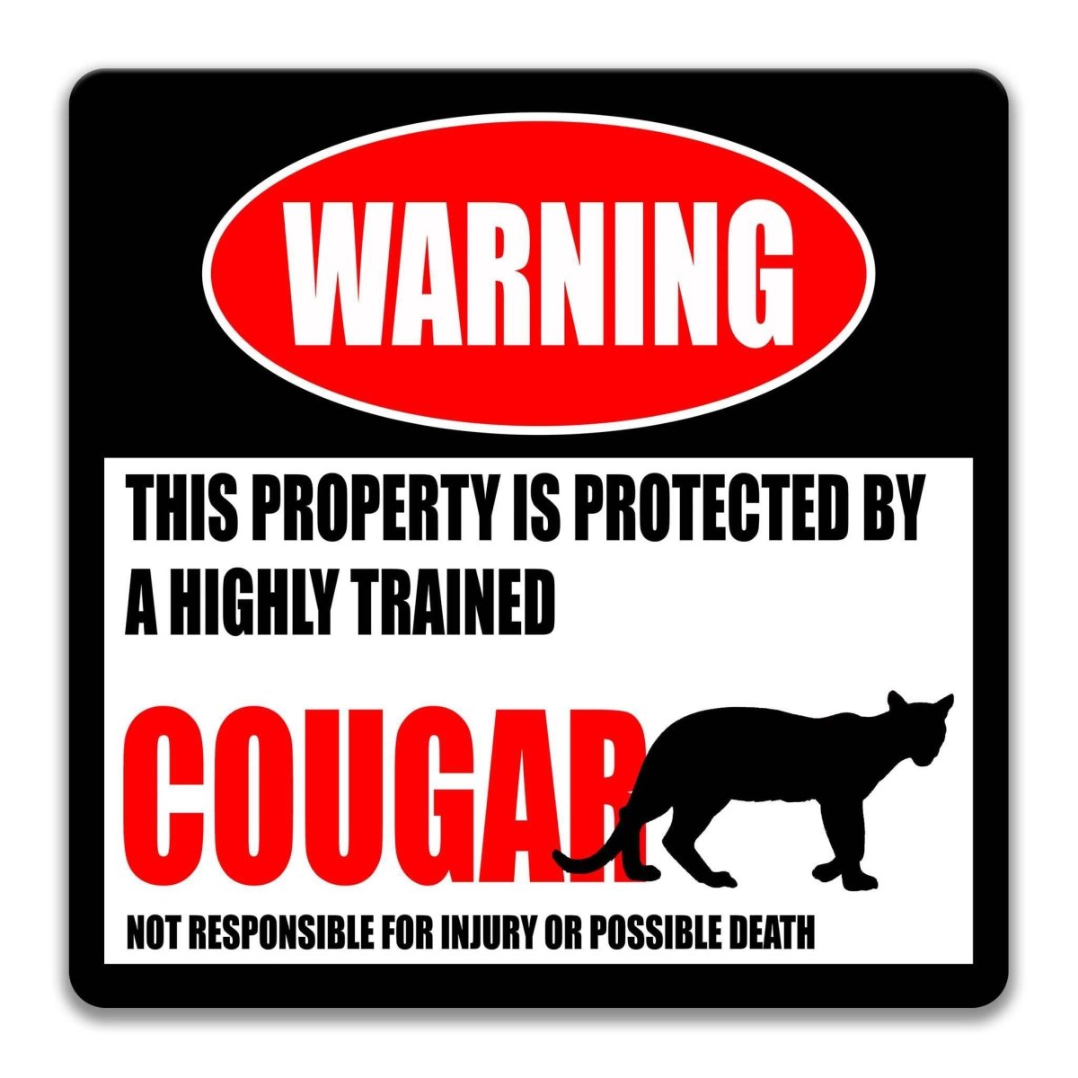 Funny Cougar Warning Metal Sign