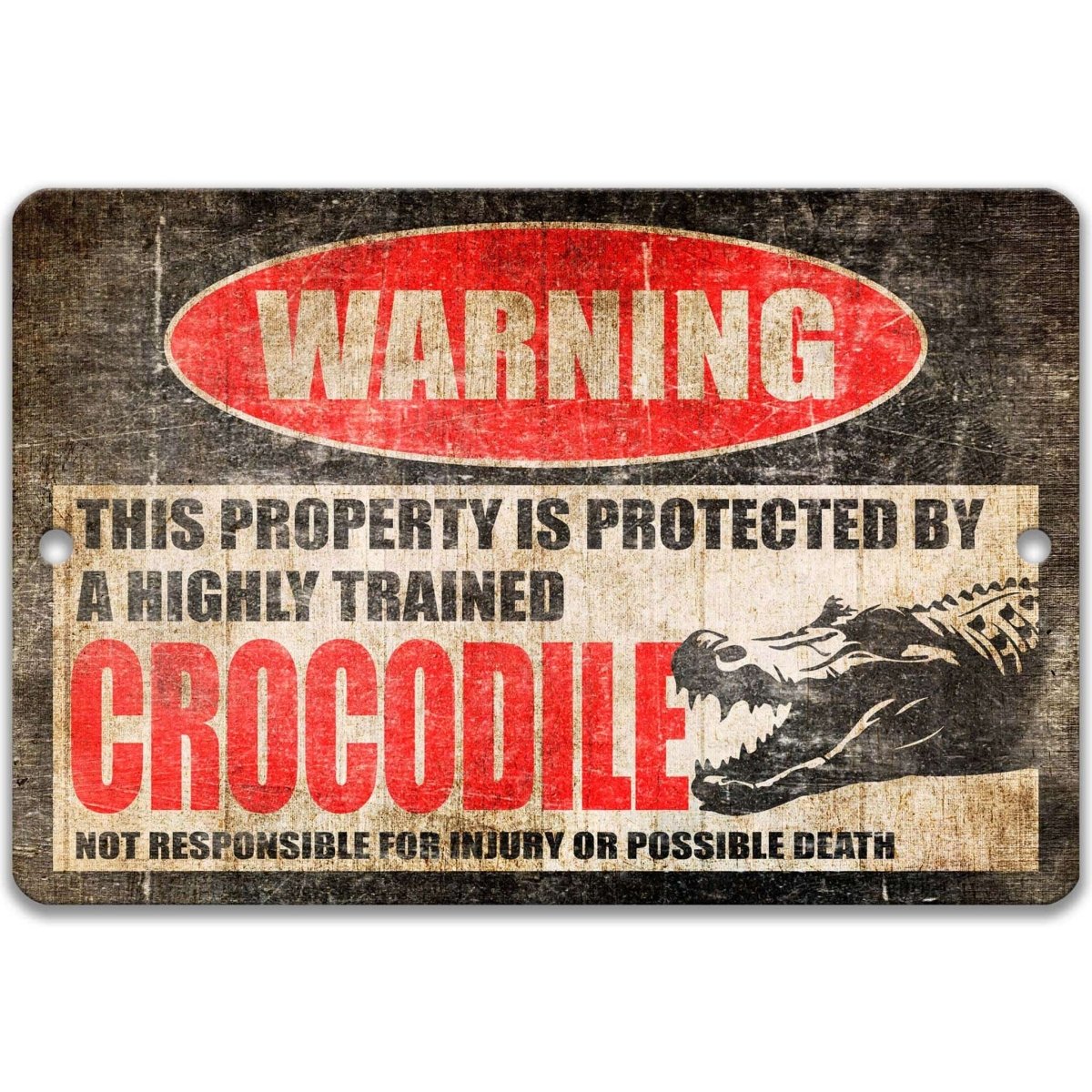 Crocodile warning sign, distressed metal, property protected by a highly trained crocodile, with crocodile silhouette