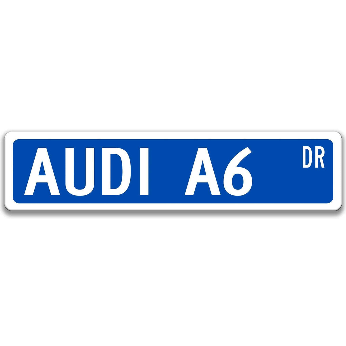 Blue Audi A6 DR aluminum street sign with white lettering