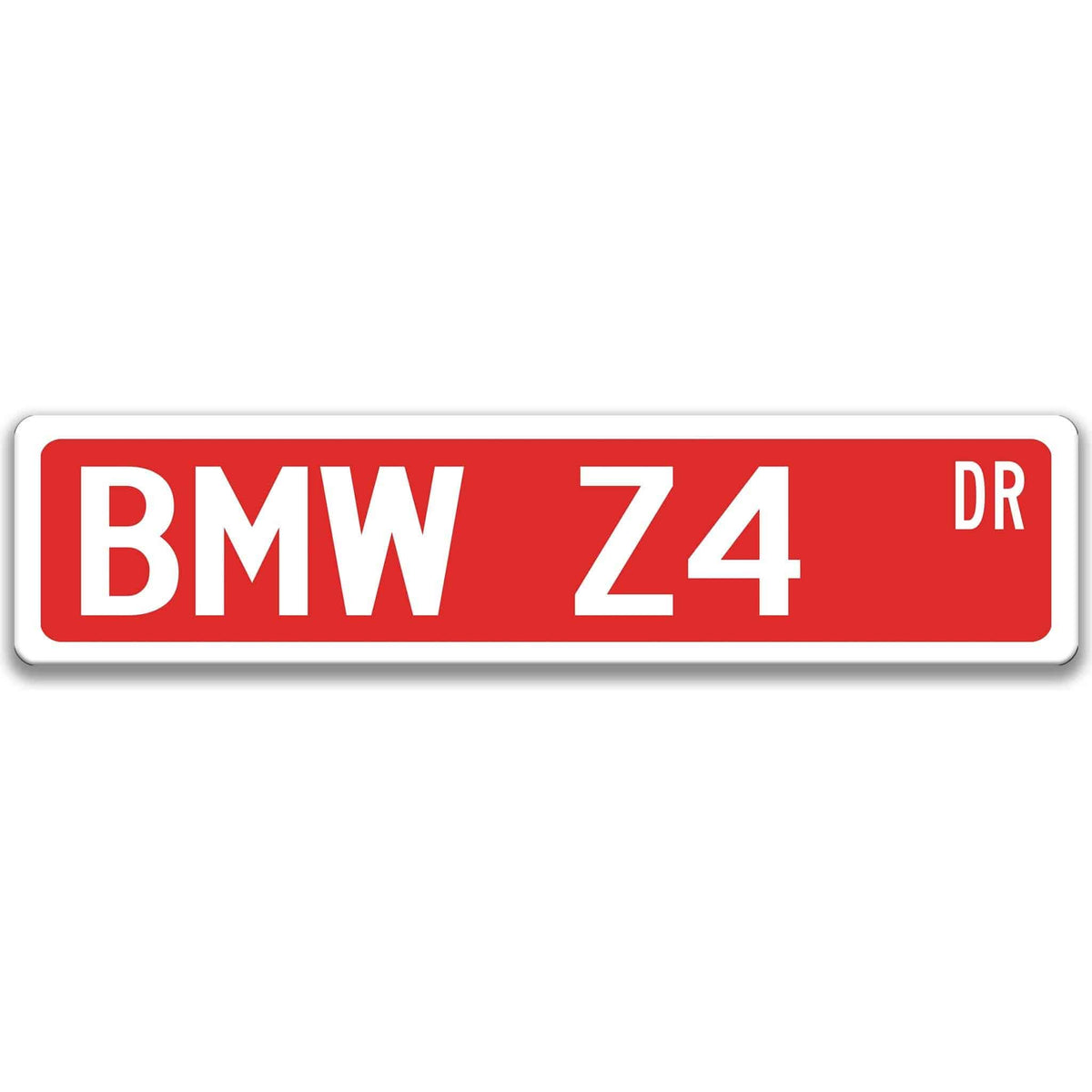Red BMW Z4 DR aluminum street sign with white lettering