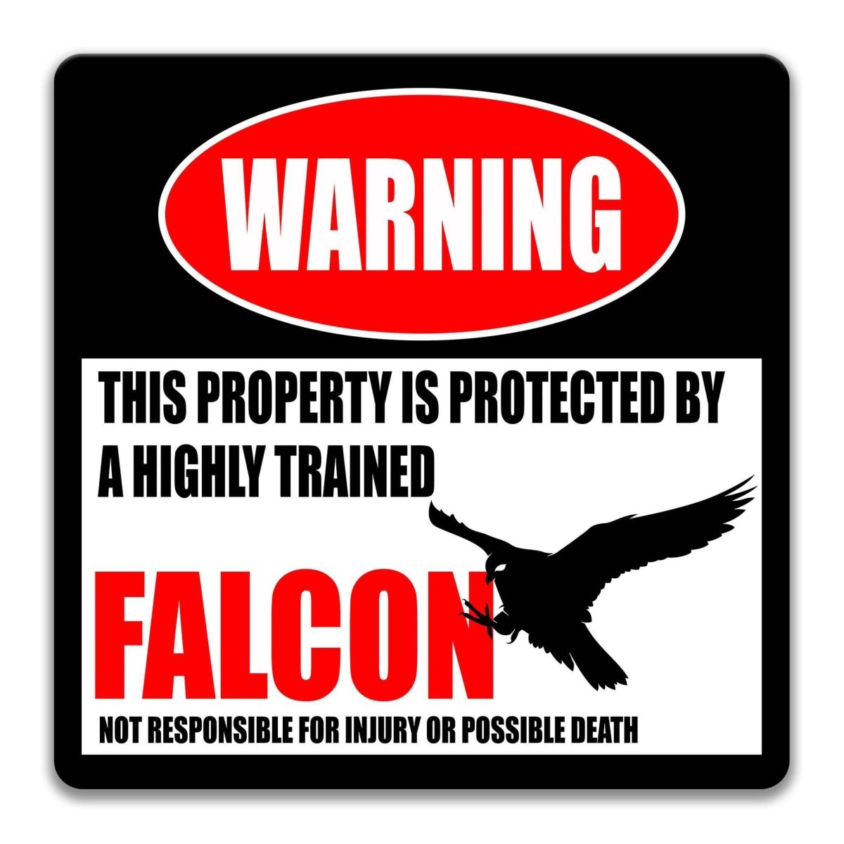 Square falcon warning metal sign, black background with red WARNING banner and diving falcon silhouette