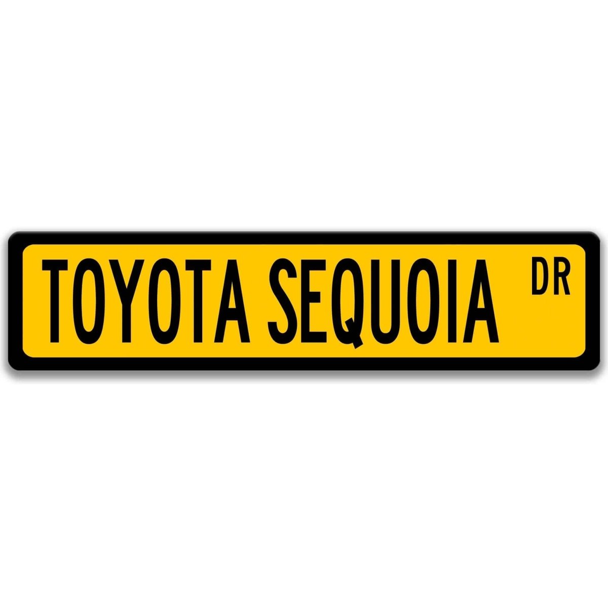 Yellow street sign with black border, black text reading TOYOTA SEQUOIA DR