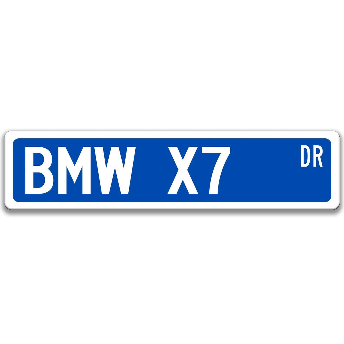 Blue BMW X7 DR aluminum street sign with white lettering