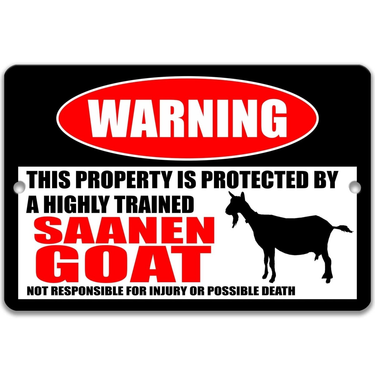 Goat warning metal sign, goat silhouette beside bold red WARNING lettering, 'not responsible for injury or possible death'