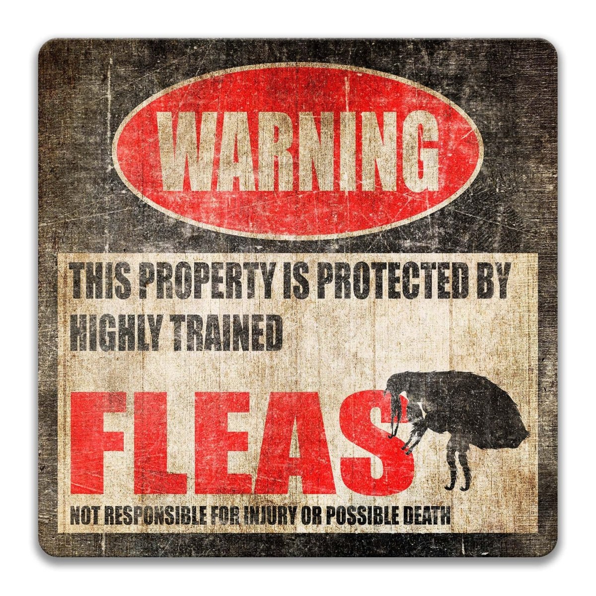 Fleas warning sign, weathered finish, highly trained fleas joke with flea-with-umbrella silhouette