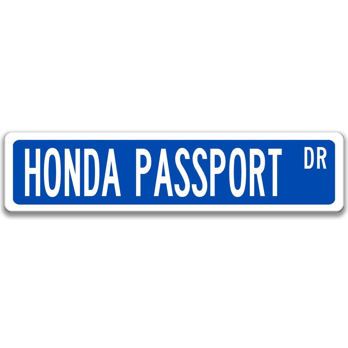 Blue Honda Passport DR aluminum street sign with white lettering