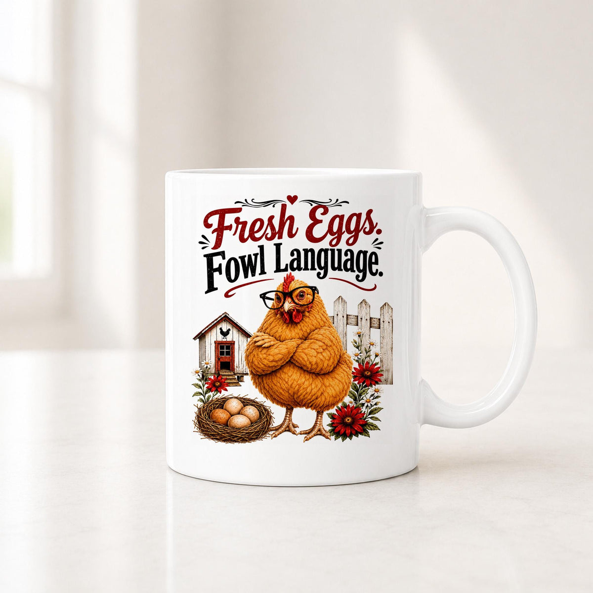 11 oz white chicken mug with a cross-armed hen, a red-door coop, picket fence and red flowers under red lettering